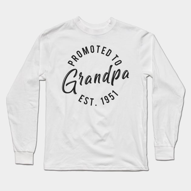 Promoted to grandpa est 1951 Long Sleeve T-Shirt by Monosshop